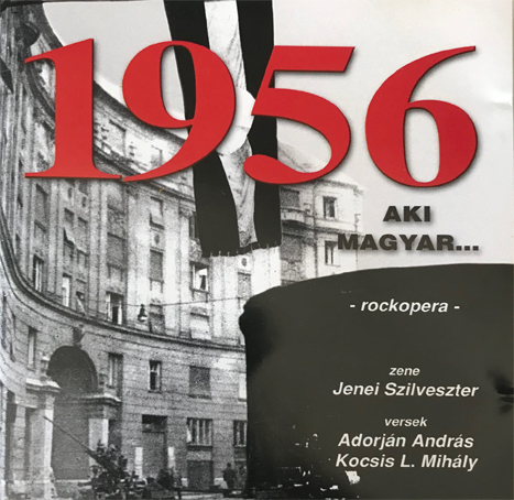 1956 Aki Magyar... (Rockopera)